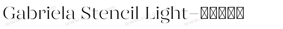 Gabriela Stencil Light字体转换